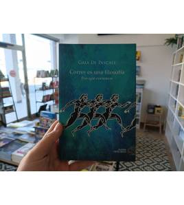 Correr es una filosofía|De Pascale, Gaia|Atletismo/Running|9788416261376|LDR Sport - Libros de Ruta