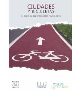 Ciudades y bicicletas: El papel de las ordenanzas municipales Ciclismo urbano 978-8494280955