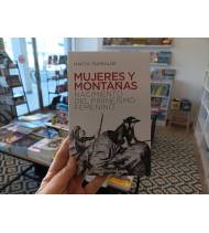 Mujeres y montañas. Nacimiento del Pirineísmo femenino Narrativa montaña 978-84-9829-624-2