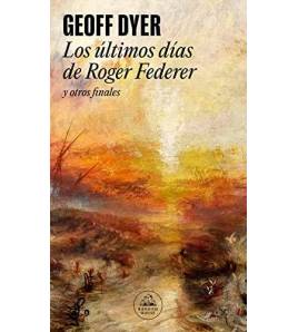 Los últimos días de Roger Federer y otros finales Librería 978-84-397-4158-9