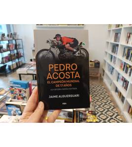 Pedro Acosta|Jaime Alguersuari|Más deportes|9788491879367|LDR Sport - Libros de Ruta