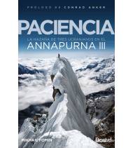 Paciencia. La hazaña de tres ucranianos en el Annapurna III|Mikhail Fomin|Montaña|9788498296266|LDR Sport - Libros de Ruta