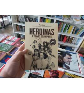 Heroínas a través del deporte Librería 978-84-15448-63-1