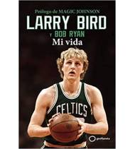 Larry Bird. Mi vida||Baloncesto|9788408269342|LDR Sport - Libros de Ruta