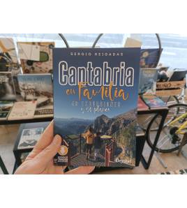 Cantabria en familia. 40 excursiones y 20 planes||Guías senderismo|9788498296327|LDR Sport - Libros de Ruta