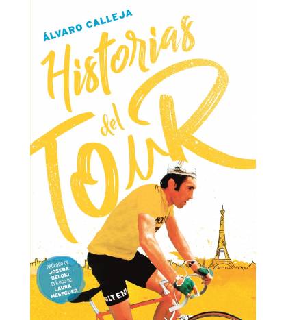 Historias del Tour Historia 978-84-15448-23-5 Álvaro Calleja
