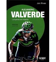 Alejandro Valverde. La leyenda del imbatido|Jon Rivas|Librería|9788415726715|LDR Sport - Libros de Ruta