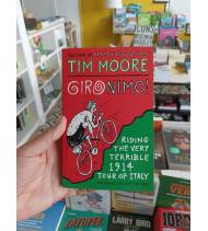 Gironimo!: Riding the Very Terrible 1914 Tour of Italy|Tim Moore|Inglés|9780224100151|LDR Sport - Libros de Ruta