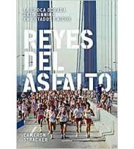 Reyes del asfalto|Stracher, Cameron|Atletismo/Running|9788494216701|LDR Sport - Libros de Ruta