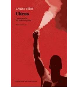 Ultras. Los radicales del fútbol español|Viñas Gràcia, Carles|Equipos|9788419160324|LDR Sport - Libros de Ruta