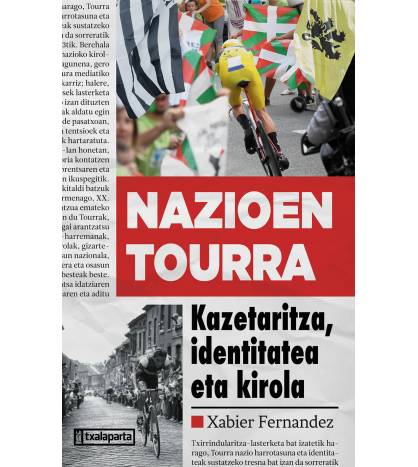 Nazioen Tourra|Xabier Fernandez Monje|Euskera|9788419319579|LDR Sport - Libros de Ruta