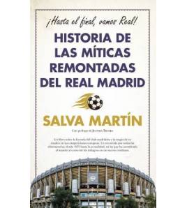 Historia de las míticas remontadas del Real Madrid Librería 978-84-1131-254-7
