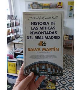 Historia de las míticas remontadas del Real Madrid Librería 978-84-1131-254-7