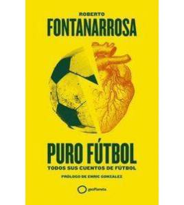 Puro fútbol. Todos sus cuentos de fútbol||Fútbol|9788408274155|LDR Sport - Libros de Ruta