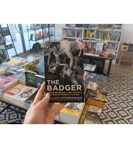 The Badger. Bernard Hinault and the Fall and Rise of French Cycling|William Fotheringham|Inglés|9780224092050|LDR Sport - Libros de Ruta