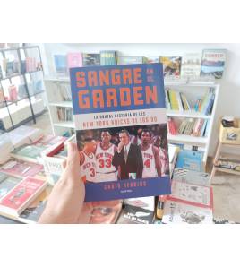 Sangre en el Garden. La brutal historia de los New York Knicks de los 90|Chris Herring|Baloncesto|9788418282959|LDR Sport - Libros de Ruta