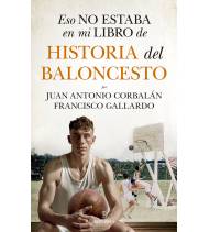 Eso no estaba en mi libro de historia del baloncesto||Baloncesto|9788411318655|LDR Sport - Libros de Ruta
