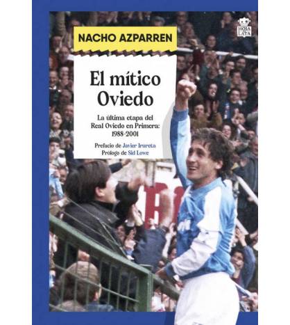 El mítico Oviedo||Fútbol|9788418918797|LDR Sport - Libros de Ruta