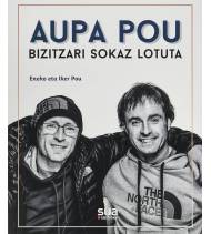 Aupa Pou, bizitza sokari lotuta|Pou, Eneko - Pou, Iker|Montaña|9788482167794|LDR Sport - Libros de Ruta