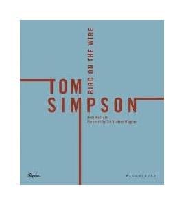 Tom Simpson. Bird on the wire Inglés 9781472949202 Andy McGrath