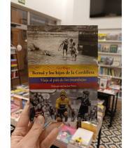 Bernal y los hijos de la cordillera. Viaje al país de los escarabajos||Librería|9788494927836|LDR Sport - Libros de Ruta