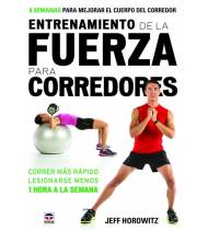 Entrenamiento de la fuerza para corredores|Jeff Horowitz|Atletismo/Running|9788479029777|LDR Sport - Libros de Ruta